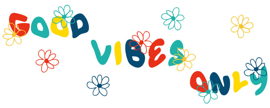 GOOD VIBES ONLY slogan cup print with daisies in retro style. Hand drawn floral mug vector illustration.