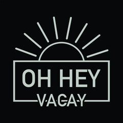 Oh Hey Vacay, Motivational design