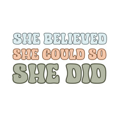 Inspirational quote.Motivational quote. Typography quote.Colorful quotes design.