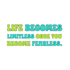 Inspirational quote.Motivational quote. Typography quote.Colorful quotes design.