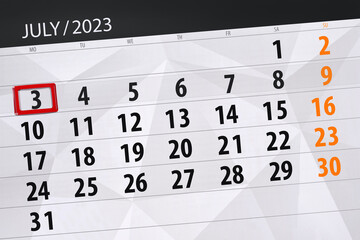 Fototapeta premium Calendar 2023, deadline, day, month, page, organizer, date, July, monday, number 3