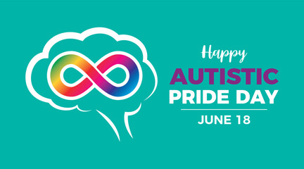 Happy Autistic Pride Day vector illustration. Autistic rainbow eight infinity symbol and abstract brain icon vector. June 18 every year. Important day