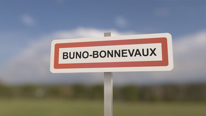 Obraz premium A sign at Buno-Bonnevaux town entrance, sign of the city of Buno Bonnevaux. Entrance to the city.