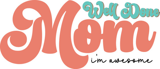 Retro Mom Sublimation Designs