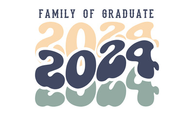 Family of Graduate 2024 SVG Craft T-shirt Design.