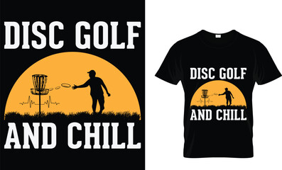 Disc golf and chill...disc golf t-shirt