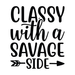 Classy with a savage side