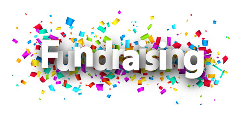 Fundraising sign over colorful cut out ribbon confetti background. Design element. Vector illustration.