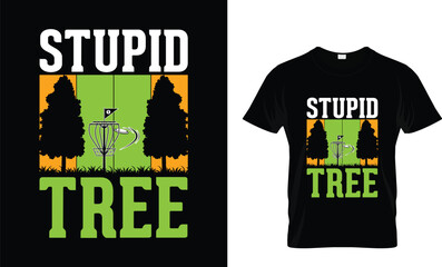 Stupid tree t-shirt design