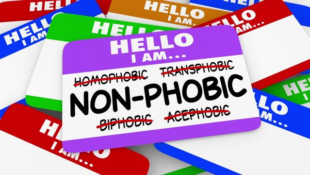 Non-Phobic Not Homophobic Transphobic Accepting LGBTQ+ Rights Name Tags 3d Animation