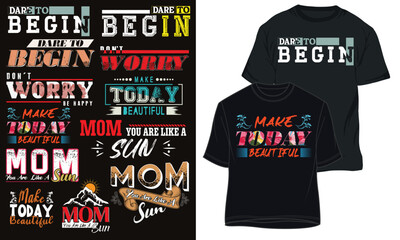 DARE TO BEGIN. typography t-shirt design