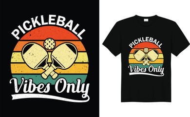 Pickleball Vibes Only, Funny Pickleball vector Vintage  t-shirt design