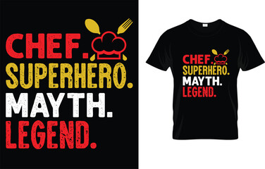 Chef Superhero Mayth Legend T-Shirt