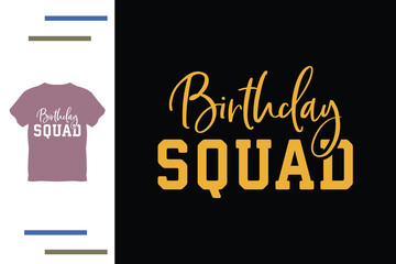  birthday squad t shirt design 
