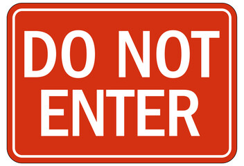Do not enter warning sign and labels