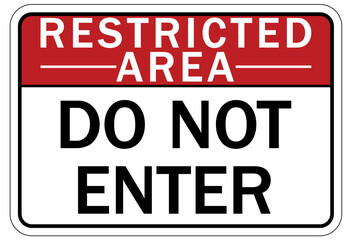 Fototapeta premium Do not enter warning sign and labels
