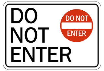 Obraz premium Do not enter warning sign and labels