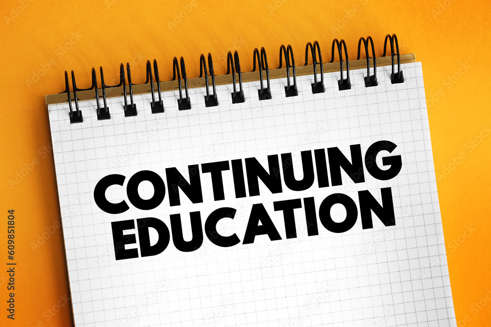 Poster continuing education - term within a broad list of post-secondary learning activities and programs, 