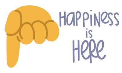 A banner with an illustration of a large cartoon hand that indicates happiness. The index finger points down in the right direction. Happiness is here and now. Horizontal inspirational banner