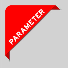Red color of corner label banner with word parameter on gray background