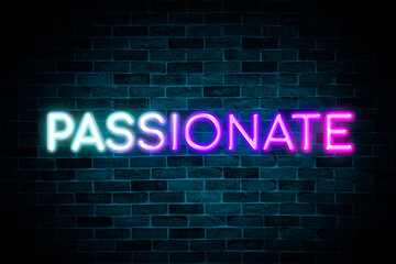 Fototapeta premium Passionate neon on brick wall background.