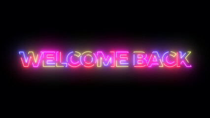 Obraz premium Welcome back colored text. Laser vintage effect. Infinite loopable 4K animation