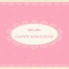 Happy birthday pink card with lace, best wishes