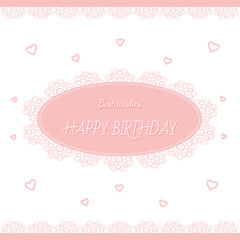 Happy birthday white card with pink lace, best wishes