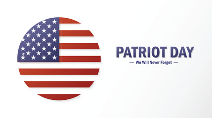 Patriot Day Background With National Flag Of US. we will never forget September 9, 11, 2001, greeting card, vector illustration.