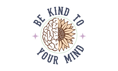 Be Kind To Your Mind Retro