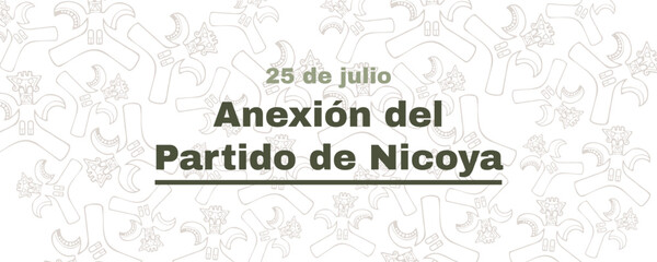 Annexation of the Partido de Nicoya, Costa Rica, July 25, holiday