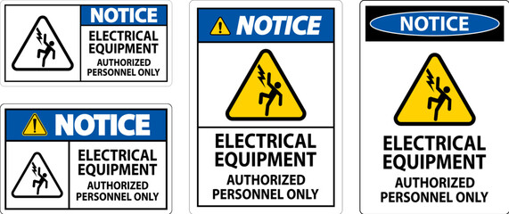 Notice Label Electrical Equipment, Authorized Personnel Only