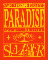 Summer Fun Vintage Grunge Style Typographic Poster Art with slogan escape to paradise
