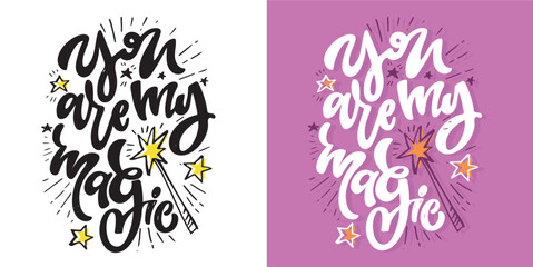 Obraz premium Funny and beautiful hand drawn motivation lettering quote in modern calligraphy style. Inspiration slogans for print and poster design. Vector for t-shirt design, tee print, mug print.