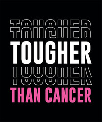 Obraz premium Tougher than Cancer t-shirt design