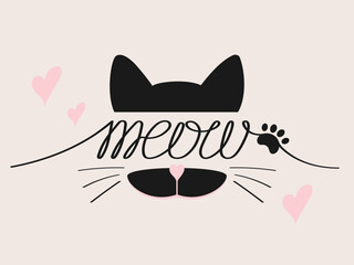 Hand written Meow lettering with cat silhouette and paws. Cute cat poster with lettering, mustache, ears and hearts. Funny design.
