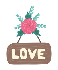 Wooden board with the inscription love and with flower. Illustration of wooden board with the inscription love. Design for greeting card, invitation, print, sticker. Illustration for valentine's day.