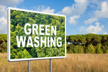 Alert to Greenwashing - concept with advertising signboard in a rural scene with trees on background