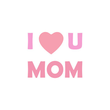 I love mom icon, Mother's Day, vector illustration