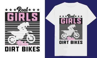 Real Girls Ride Dirt Bikes t shirt design