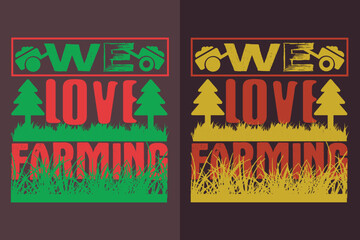 We Love Farming, Farmer T-Shirt, Farming Shirt, Farm Shirt, Cow Lover Shirt, Cow Shirt, Farm Life T-Shirt, Farm Animals Shirt, Farming, Animal Lover Shirt, Farmer Gifts, Farmer Dad Shirt