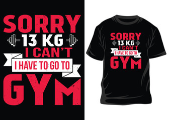 Obraz premium Gym T Shirt Design, T-shirt Design, Vintage gym fitness t-shirt design, Typography gym t shirt design, fitness t shirt design or gym t shirt design for boys and girls, Gym T shirts.