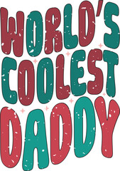 Happy Father's Day Dad  Daddy Papa Colorful Sublimation Print Graphics on White Background. Funny Daddy Saying, Quote and Slogan for Print on Demand Industry and Printing Business.