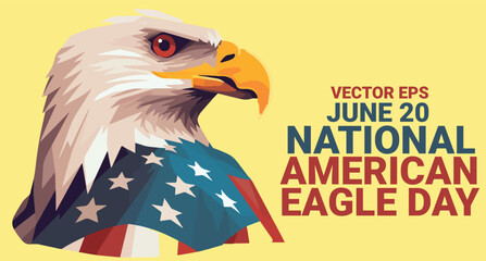 Eagle half body with american flag and bold text isolated on yellow background. to celebrate national American eagle day on june 20. vector eps
