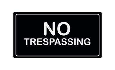No trespassing sign on white background	
