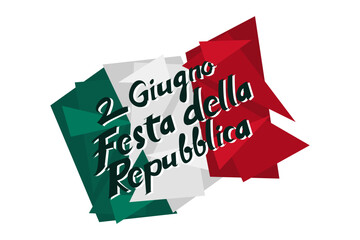 2 giugno, Festa della Repubblica (Translation: June 2, Republic Day). Happy Republic day of Italy Suitable for greeting card, poster and banner.