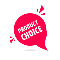 Product choice. Special items. speech bubble with megaphone icon. Store badge icon. Banner template.