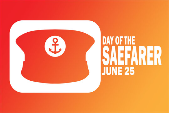 Day Of The Seafarer. June 25. Vector illustration Suitable for greeting card, poster and banner