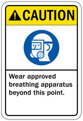 Breathing air station sign and labels wear approved breathing apparatus beyond this point