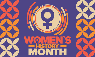 Women's History Month in March. Women's rights and Equality. Girl power in world. Female symbol in vector. Celebrated annually to mark women’s contribution to history. Poster, postcard, illustration